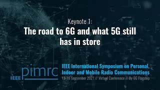 Keynote 1: The road to 6G and what 5G still has in store