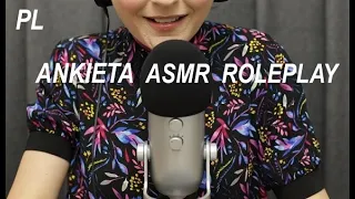 ASMR po polsku. Ankieta/Uzależnienie od ASMR. Roleplay. The Questionnaire (soft spoken). PL