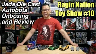 Jada Die Cast AUTOBOTS Unboxing & Review - [RAGIN NATION TOY SHOW #10]