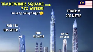 Menara Tradewinds Square 775 meter - BANGUNAN TERTINGGI MALAYSIA YANG BARU?