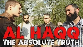 Al Haqq, The Absolute Truth   - Subboor Ahmad vs Agnostic ( Julian )