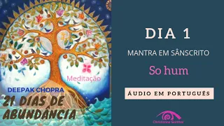 21 DIAS DE MEDITAÇÃO - DEEPAK CHOPRA - EM PORTUGUÊS.