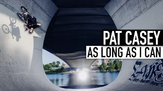 Pat Casey - "As Long As I Can"