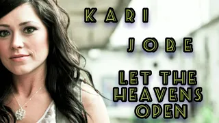 Let the heavens open (Live) - Kari Jobe