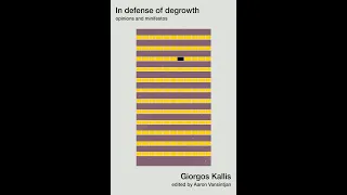 Green Growth v Degrowth -  Giorgos Kallis and Michael Jacobs