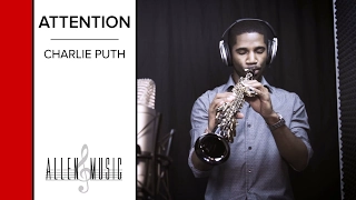 Attention - Charlie Puth (Saxophone Cover)