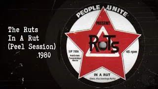 The Ruts - In a Rut  (Peel Session - 1980)