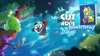 CUT THE ROPE REMASTERED | MAGIC | LEVEL : 1 - 24 | 3 Star | APPLE ARCADE EDITION| iOS Gameplay