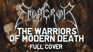 EMPEROR - The Warriors of Modern Death (Full cover)