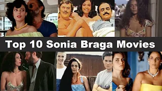 Top 10 Sonia Braga Movies