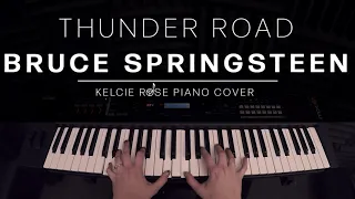 Bruce Springsteen - Thunder Road | Kelcie Rose Piano Cover