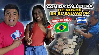 PROBANDO la COMIDA CALLEJERA NOCTURNA de EL SALVADOR 🇸🇻 *conocimos una brasileña🇧🇷*