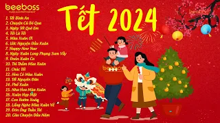 Tết Là Tết Sum Vầy,Tết Bình An, Chuyện Cũ Bỏ Qua - Nhạc Tết 2024 Remix Mới Nhất, Nhạc Xuân Giáp Thìn