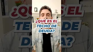 ¿Qué es el TECHO DE DEUDA de EEUU? Explicación FÁCIL