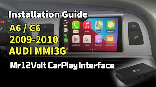 Audi A6/C6 2009-2010 CarPlay Android Auto Installation MMI 3G