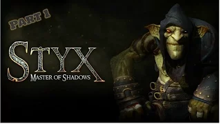 Styx Master of Shadows Game play / Blind Run / Lets Play Styx Master of Shadows Part 1