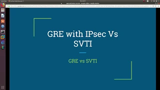 GRE with IPSEC VS SVTI