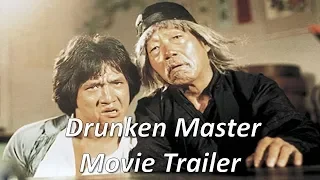 Drunken Master  - Movie Trailer (Jackie Chan)