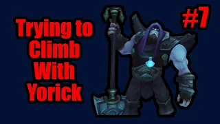 Trying to Climb with Yorick #7