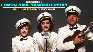 PENNIES FROM HEAVEN (1981) - Movie Review with Armond White
