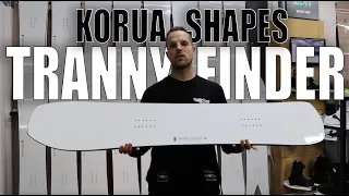 Brofessionals - Korua Shapes Tranny Finder Snowboard Review