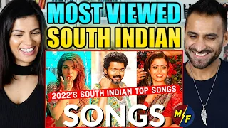 Top 25 Most Viewed South Indian Songs on Youtube 2022 | Best South Indian Songs 2022 REACTION!!