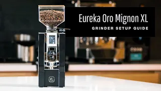 Eureka Oro Mignon XL Espresso Grinder: Setup Video