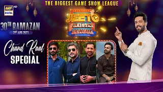 Jeeto Pakistan League | Chand Raat Special | 21st April 2023 | ARY Digital