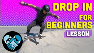 DROP IN for Beginner Skateboarders,  Teaching: Understanding, How to bail, Confidence, Commitment