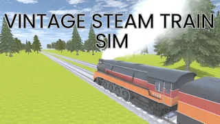 Vintage Steam Train Simulator - Trailer & Train Crashes