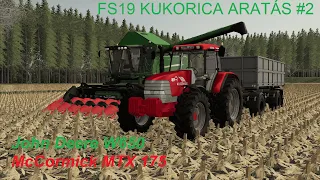 FS19 | Kukorica aratás🌽| Corn Harvest🌽| John Deere W650 | McCormick MTX 175