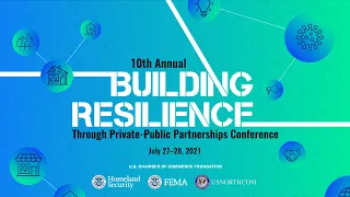 10th Annual Building Resilience Through Private-Public Partnerships Conference: Day 2