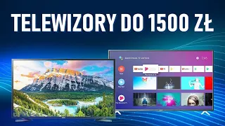 Polecane Telewizory do 1500 zł | Ranking tanich odbiorników TV