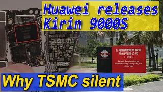 Huawei releases Kirin 9000S, why is TSMC silent?