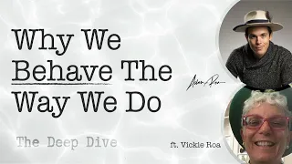 Why We Behave The Way We Do - Adam Roa