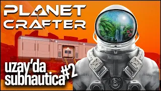 Planet Crafter | Gezegenimizi Keşfedelim | #2