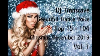 ►► DJ Transcave - Beautiful Trance Voice Top 15 (2019) - 104 - Christmas December 2019 vol. 1 ◄◄