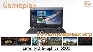 Intel HD Graphics 5500: мобильный gameplay в 10 популярных играх