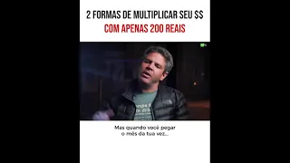 DUAS FORMAS DE MULTIPLICAR O SEU DINHEIRO COM APENAS 200 REAIS #shorts