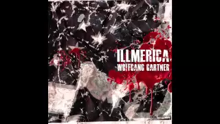 Wolfgang Gartner - Illmerica