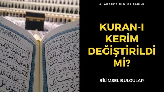 MÜSLÜMANLIK - VIII - Kuran-ı Kerim Değiştirildi mi? (Dinler Tarihi - İslam)