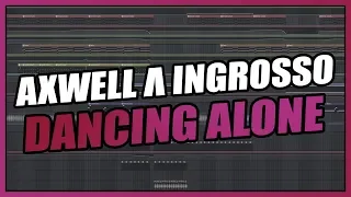 Axwell Λ Ingrosso - Dancing Alone (FL Studio Remake/Instrumental) + FREE FLP