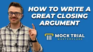 How to Write a Closing Argument in Mock Trial ⏤ 3 Steps for Writing Great Closings