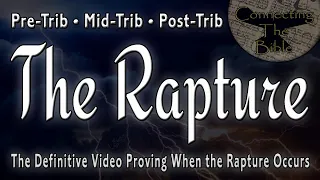 The Rapture...Definitively whether it will be Pre-Trib, Mid-Trib, or Post-Trib.