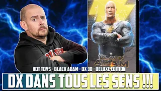 DX DANS TOUS LES SENS DU TERME !!!  Hot Toys Black Adam DX30 Deluxe Version