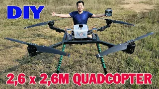 I BUILDING 2,6M x 2,6M Quadcopter Drone RC Super BIG with Brusless Motor 3000W
