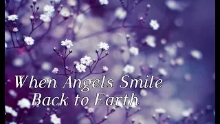 When Angels smile - Back to Earth [Video 2018]