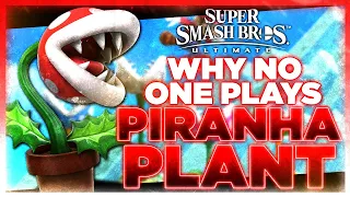 Why NO ONE Plays: Piranha Plant | Super Smash Bros. Ultimate