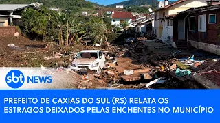 Prefeito de Caxias do Sul RS relata os estragos deixados pelas enchentes no município