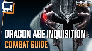 Dragon Age Inquisition - Combat Guide (How to fight tougher opponents)